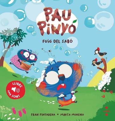 PAU PINYÓ.FUIG DEL SABÓ | 9788466160766 | PINTADERA, FRAN | Libreria Geli - Librería Online de Girona - Comprar libros en catalán y castellano