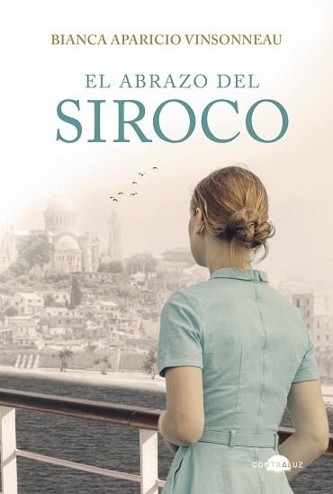 EL ABRAZO DEL SIROCO | 9791387810986 | APARICIO VINSONNEAU, BIANCA | Llibreria Geli - Llibreria Online de Girona - Comprar llibres en català i castellà