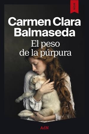 EL PESO DE LA PÚRPURA | 9791387596699 | BALMASEDA, CARMEN CLARA | Llibreria Geli - Llibreria Online de Girona - Comprar llibres en català i castellà