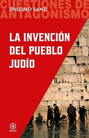 LA INVENCION DEL PUEBLO JUDIO | 9788446059318 | SAND, SHLOMO | Llibreria Geli - Llibreria Online de Girona - Comprar llibres en català i castellà