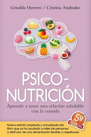 PSICONUTRICIÓN | 9788410354852 | GRISELDA HERRERO/CRISTINA ANDRADES | Libreria Geli - Librería Online de Girona - Comprar libros en catalán y castellano