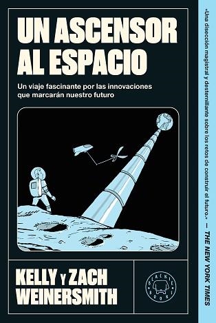 UN ASCENSOR AL ESPACIO | 9791388154447 | WEINERSMITH, KELLY/WEINERSMITH, ZACH | Llibreria Geli - Llibreria Online de Girona - Comprar llibres en català i castellà