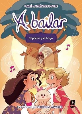 A BAILAR-6.COPPÉLIA Y EL BRUJO | 9788410558595 | MENÉNDEZ-PONTE, MARÍA | Llibreria Geli - Llibreria Online de Girona - Comprar llibres en català i castellà