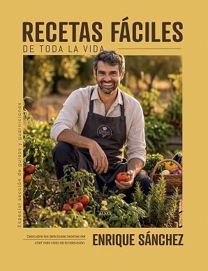 RECETAS FÁCILES DE TODA LA VIDA | 9788410286603 | SÁNCHEZ GUTIÉRREZ, ENRIQUE | Llibreria Geli - Llibreria Online de Girona - Comprar llibres en català i castellà