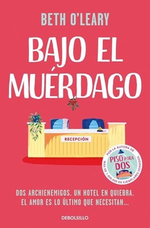 BAJO EL MUÉRDAGO | 9788466394444 | O'LEARY, BETH | Llibreria Geli - Llibreria Online de Girona - Comprar llibres en català i castellà