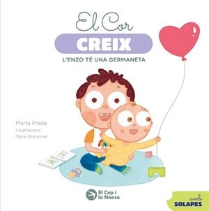 EL COR CREIX. L'ENZO TÉ UNA GERMANETA | 9791387876210 | PRADA, MARTA | Llibreria Geli - Llibreria Online de Girona - Comprar llibres en català i castellà
