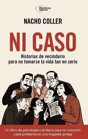NI CASO | 9791388080906 | COLLER, NACHO | Llibreria Geli - Llibreria Online de Girona - Comprar llibres en català i castellà