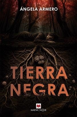 TIERRA NEGRA | 9791388136399 | ARMERO, ÁNGELA | Llibreria Geli - Llibreria Online de Girona - Comprar llibres en català i castellà