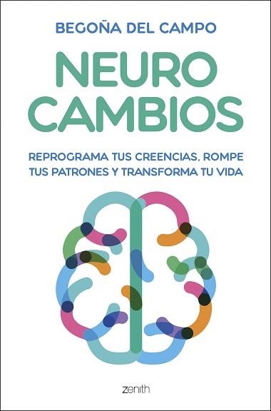 NEUROCAMBIOS | 9788408325291 | CAMPO, BEGOÑA DEL | Llibreria Geli - Llibreria Online de Girona - Comprar llibres en català i castellà