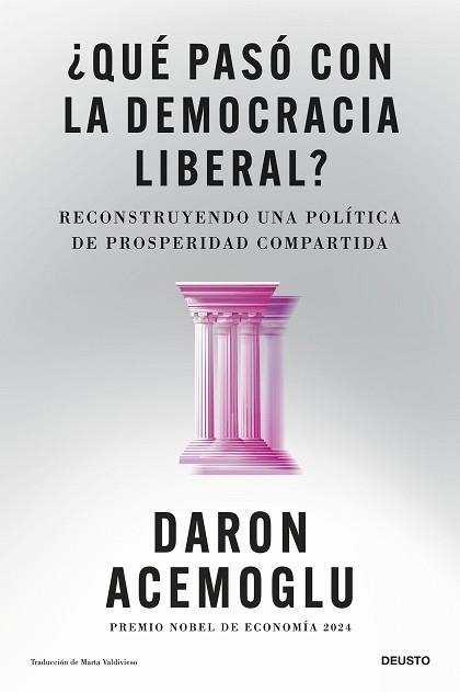 QUÉ PASÓ CON LA DEMOCRACIA LIBERAL? | 9788423440207 | ACEMOGLU, DARON | Llibreria Geli - Llibreria Online de Girona - Comprar llibres en català i castellà