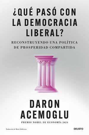 QUÉ PASÓ CON LA DEMOCRACIA LIBERAL? | 9788423440207 | ACEMOGLU, DARON | Llibreria Geli - Llibreria Online de Girona - Comprar llibres en català i castellà
