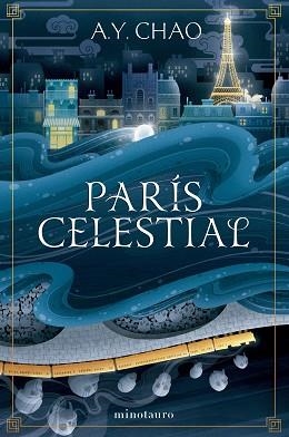 PARÍS CELESTIAL | 9788445019610 | CHAO, A.Y. | Llibreria Geli - Llibreria Online de Girona - Comprar llibres en català i castellà