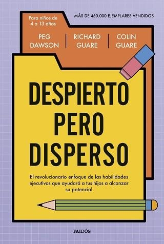 DESPIERTO PERO DISPERSO | 9788449345999 | DAWSON, PEG/GUARE, RICHARD/GUARE, COLIN | Llibreria Geli - Llibreria Online de Girona - Comprar llibres en català i castellà