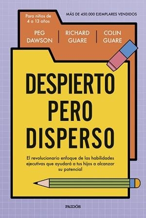 DESPIERTO PERO DISPERSO | 9788449345999 | DAWSON, PEG/GUARE, RICHARD/GUARE, COLIN | Llibreria Geli - Llibreria Online de Girona - Comprar llibres en català i castellà