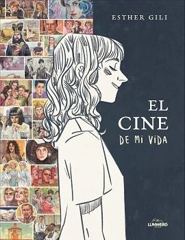 EL CINE DE MI VIDA | 9791388220302 | GILI, ESTHER | Llibreria Geli - Llibreria Online de Girona - Comprar llibres en català i castellà