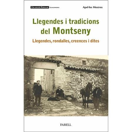 LLEGENDES I TRADICIONS DEL MONTSENY. LLEGENDES, RONDALLES, CREENCES I DITES | 9788410211186 | APEL·LES MESTRES | Llibreria Geli - Llibreria Online de Girona - Comprar llibres en català i castellà