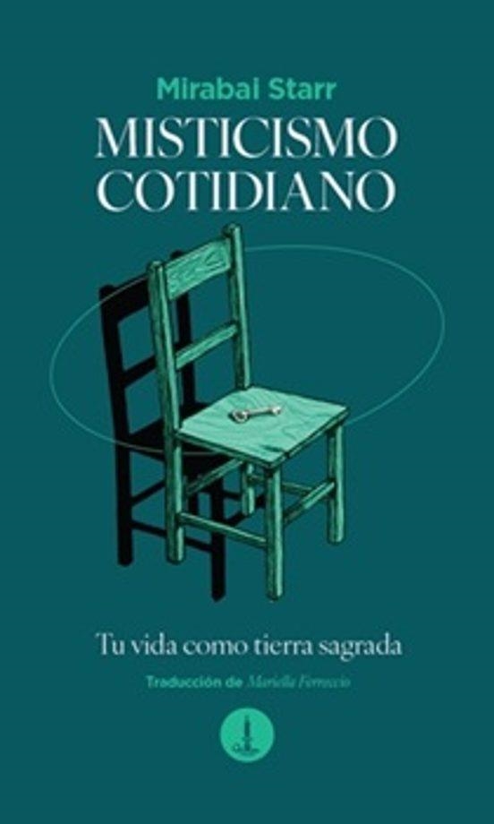 MISTICISMO COTIDIANO | 9788412353181 | STARR, MIRABAI | Libreria Geli - Librería Online de Girona - Comprar libros en catalán y castellano