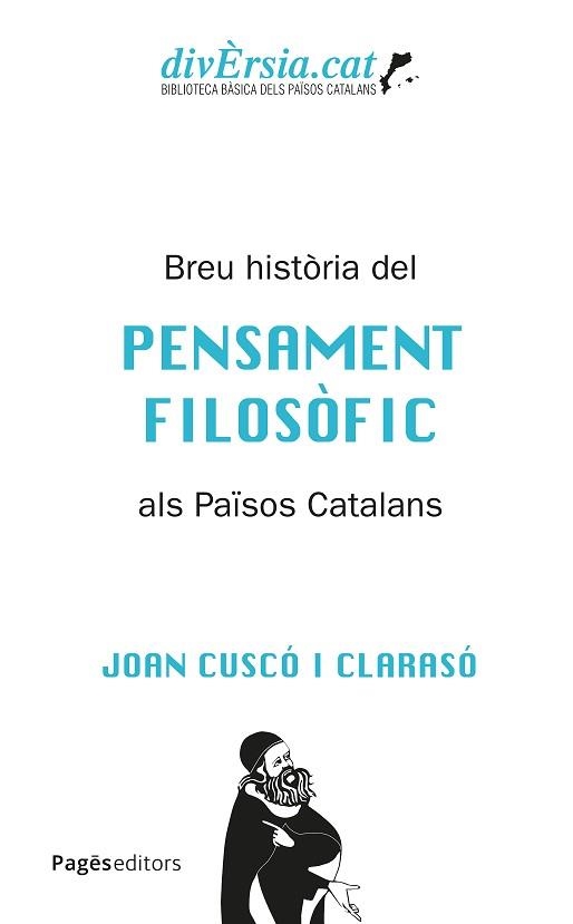 BREU HISTÒRIA DEL PENSAMENT FILOSÒFIC ALS PAÏSOS CATALANS | 9788413037394 | CUSCÓ CLARASÓ, JOAN | Llibreria Geli - Llibreria Online de Girona - Comprar llibres en català i castellà