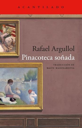 PINACOTECA SOÑADA | 9791387964740 | ARGULLOL, RAFAEL | Llibreria Geli - Llibreria Online de Girona - Comprar llibres en català i castellà