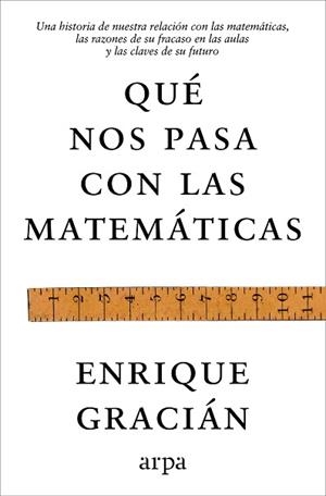 QUÉ NOS PASA CON LAS MATEMÁTICAS | 9791388182464 | GRACIÁN, ENRIQUE | Llibreria Geli - Llibreria Online de Girona - Comprar llibres en català i castellà