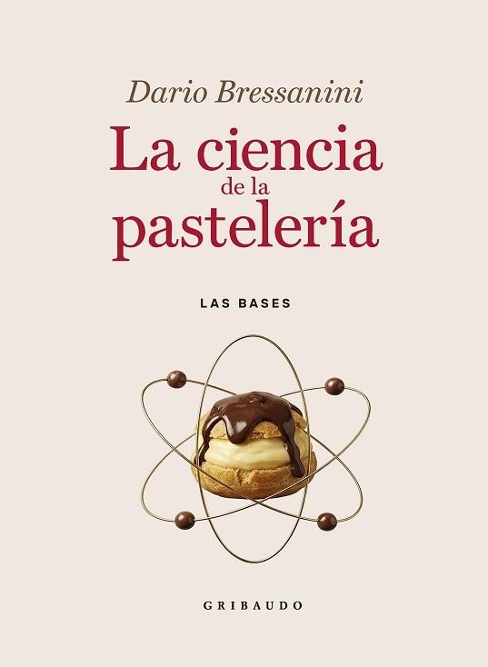 LA CIENCIA DE LA PASTELERÍA.LAS BASES(NUEVA EDICIÓN) | 9791388398001 | BRESSANINI, DARIO | Llibreria Geli - Llibreria Online de Girona - Comprar llibres en català i castellà