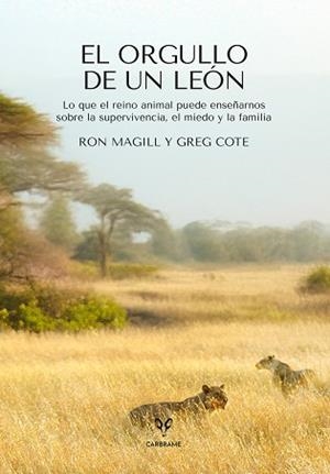 EL ORGULLO DE UN LEÓN | 9788412949087 | MAGILL, RON/COTE, GREG | Libreria Geli - Librería Online de Girona - Comprar libros en catalán y castellano
