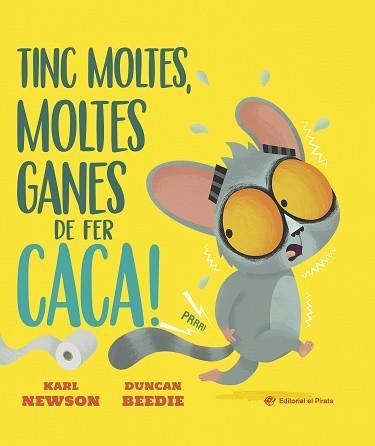 TINC MOLTES, MOLTES GANES DE FER CACA! | 9788419912671 | NEWSON, KARL | Llibreria Geli - Llibreria Online de Girona - Comprar llibres en català i castellà