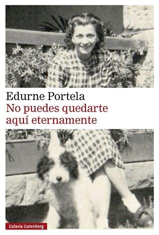NO PUEDES QUEDARTE AQUÍ ETERNAMENTE | 9791388236013 | PORTELA, EDURNE | Libreria Geli - Librería Online de Girona - Comprar libros en catalán y castellano