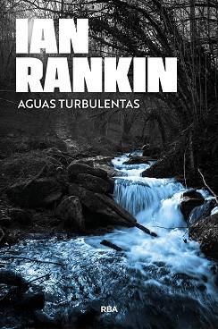 AGUAS TURBULENTAS | 9791370310318 | RANKIN, IAN | Llibreria Geli - Llibreria Online de Girona - Comprar llibres en català i castellà