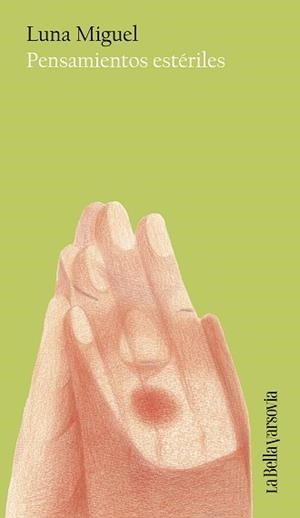 PENSAMIENTOS ESTÉRILES | 9788433951403 | MIGUEL, LUNA | Llibreria Geli - Llibreria Online de Girona - Comprar llibres en català i castellà