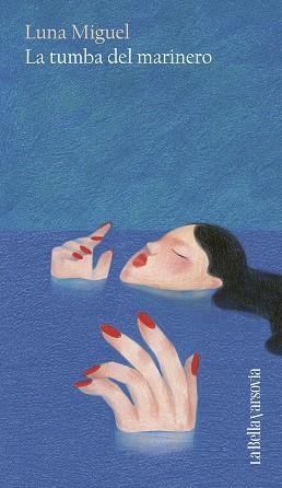 LA TUMBA DEL MARINERO | 9788433951397 | MIGUEL, LUNA | Llibreria Geli - Llibreria Online de Girona - Comprar llibres en català i castellà