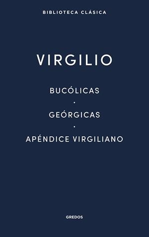 BUCÓLICAS.GEÓRGICAS.APÉNDICE VIRGILIANO | 9791387896331 | VIRGILIO | Llibreria Geli - Llibreria Online de Girona - Comprar llibres en català i castellà