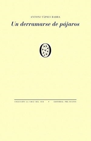 UN DERRAMARSE DE PÁJAROS | 9791388054495 | TÁPIES BARBA, ANTONIO | Llibreria Geli - Llibreria Online de Girona - Comprar llibres en català i castellà