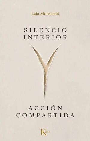 SILENCIO INTERIOR Y ACCIÓN COMPARTIDA | 9788411214872 | MONSERRAT SANJUÁN, LAIA | Llibreria Geli - Llibreria Online de Girona - Comprar llibres en català i castellà