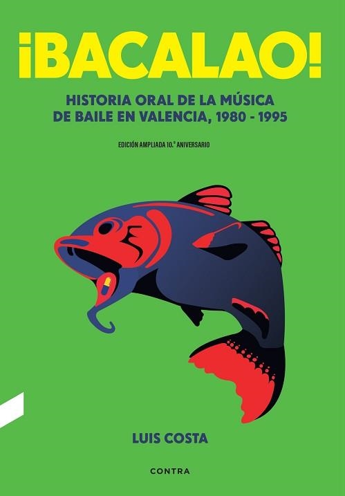 BACALAO! (EDICIÓN 10º ANIVERSARIO) | 9788410045521 | COSTA PLANS, LUIS | Llibreria Geli - Llibreria Online de Girona - Comprar llibres en català i castellà