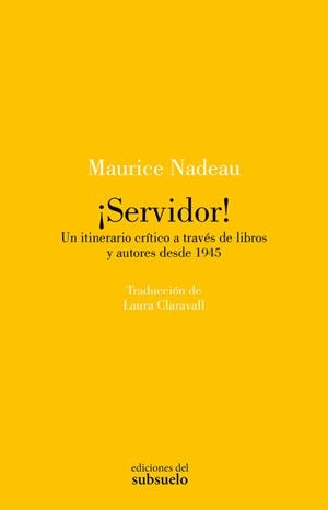 SERVIDOR! | 9788412974799 | NADEAU, MAURICE | Llibreria Geli - Llibreria Online de Girona - Comprar llibres en català i castellà