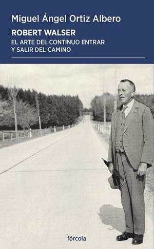 ROBERT WALSER | 9788419969439 | ORTIZ ALBERO, MIGUEL ÁNGEL | Llibreria Geli - Llibreria Online de Girona - Comprar llibres en català i castellà
