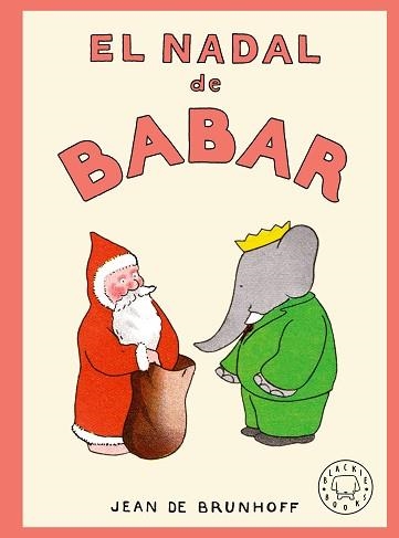 EL NADAL DE BABAR | 9791387748760 | DE BRUNHOFF, JEAN | Llibreria Geli - Llibreria Online de Girona - Comprar llibres en català i castellà