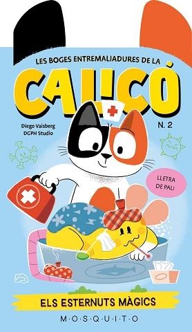 LES BOGES ENTREMALIADURES DE LA CALICÓ-2.ELS ESTERNUTS MÀGICS | 9788410417779 | VAISBERG, DIEGO | Llibreria Geli - Llibreria Online de Girona - Comprar llibres en català i castellà