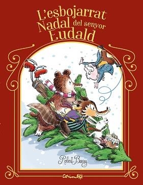 L'ESBOJARRAT NADAL DEL SENYOR EUDALD | 9788484706991 | BARRY, ROBERT | Llibreria Geli - Llibreria Online de Girona - Comprar llibres en català i castellà