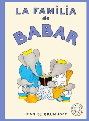 LA FAMILIA DE BABAR | 9791387748739 | DE BRUNHOFF, JEAN | Llibreria Geli - Llibreria Online de Girona - Comprar llibres en català i castellà