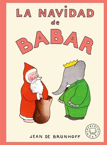LA NAVIDAD DE BABAR | 9791387748753 | DE BRUNHOFF, JEAN | Llibreria Geli - Llibreria Online de Girona - Comprar llibres en català i castellà