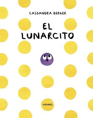 EL LUNARCITO | 9791387686505 | BERGER, CASSANDRA | Llibreria Geli - Llibreria Online de Girona - Comprar llibres en català i castellà
