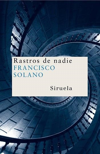 RASTROS DE NADIE | 9788478449842 | SOLANO,FRANCISCO | Libreria Geli - Librería Online de Girona - Comprar libros en catalán y castellano