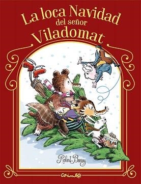 LA LOCA NAVIDAD DEL SEÑOR VILADOMAT | 9788484706984 | BARRY, ROBERT | Llibreria Geli - Llibreria Online de Girona - Comprar llibres en català i castellà