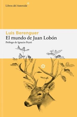 EL MUNDO DE JUAN LOBÓN | 9791388056222 | BERENGUER, LUIS | Libreria Geli - Librería Online de Girona - Comprar libros en catalán y castellano