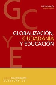 GLOBALIZACION,CIUDADANIA Y EDUCACION | 9788480637671 | ORAISON,MERCEDES | Llibreria Geli - Llibreria Online de Girona - Comprar llibres en català i castellà