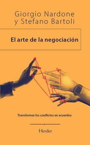 EL ARTE DE LA NEGOCIACIÓN | 9788425453304 | NARDONE, GIORGIO/BARTOLI, STEFANO | Libreria Geli - Librería Online de Girona - Comprar libros en catalán y castellano