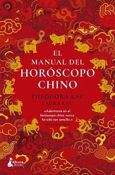 EL MANUAL DEL HORÓSCOPO CHINO | 9788410164567 | LAU, THEODORA/LAU, LAURA | Libreria Geli - Librería Online de Girona - Comprar libros en catalán y castellano