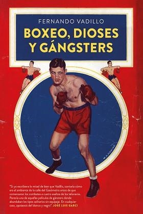 BOXEO, DIOSES Y GÁNGSTERS | 9788410414297 | VADILLO,FERNANDO | Llibreria Geli - Llibreria Online de Girona - Comprar llibres en català i castellà